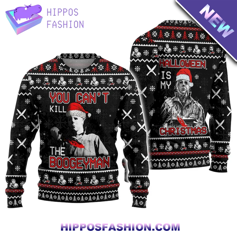 Michael Myers You Cant Kill The Boogeyman Ugly Sweater - HipposFashion