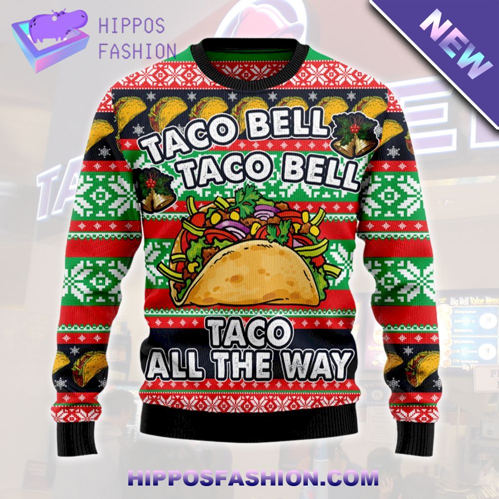 Taco Bell Taco All The Way Ugly Christmas Sweater