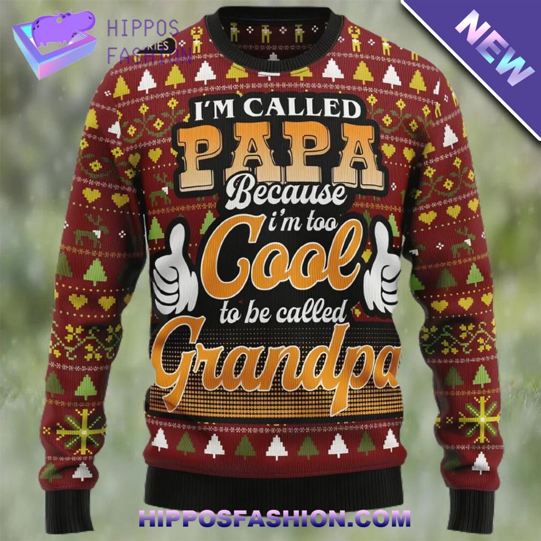 too cool to be called grandpa ugly christmas sweater PKcxK.jpg