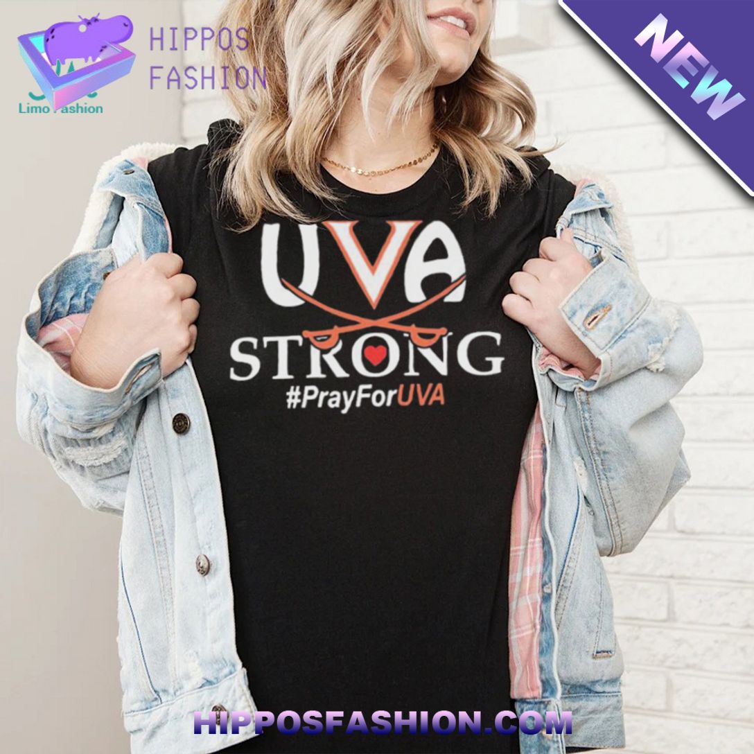 UVA Strong Pray For UVA Shirt You look beautiful forever