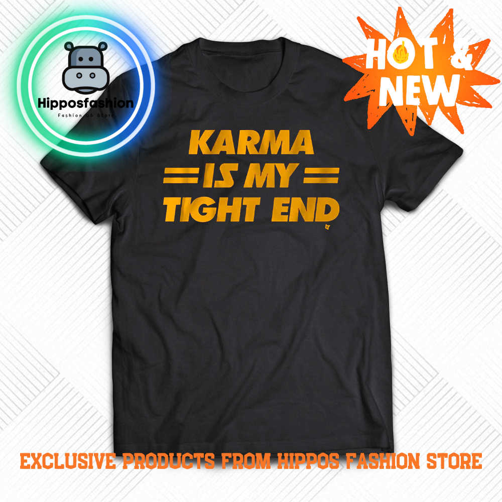 Karma Is My Tight End Kansas T-shirt