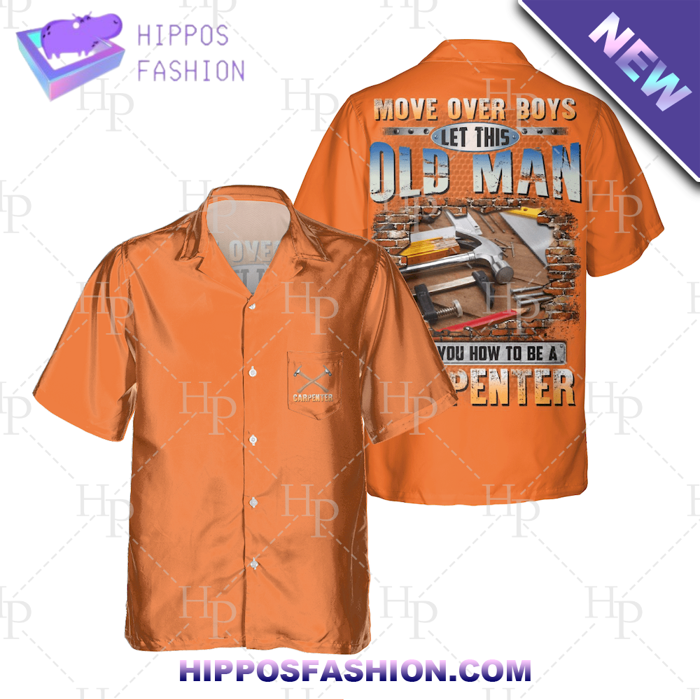 Let This Old man Show You How to be a Carpenter Summer Vibes Hawaiian Shirt