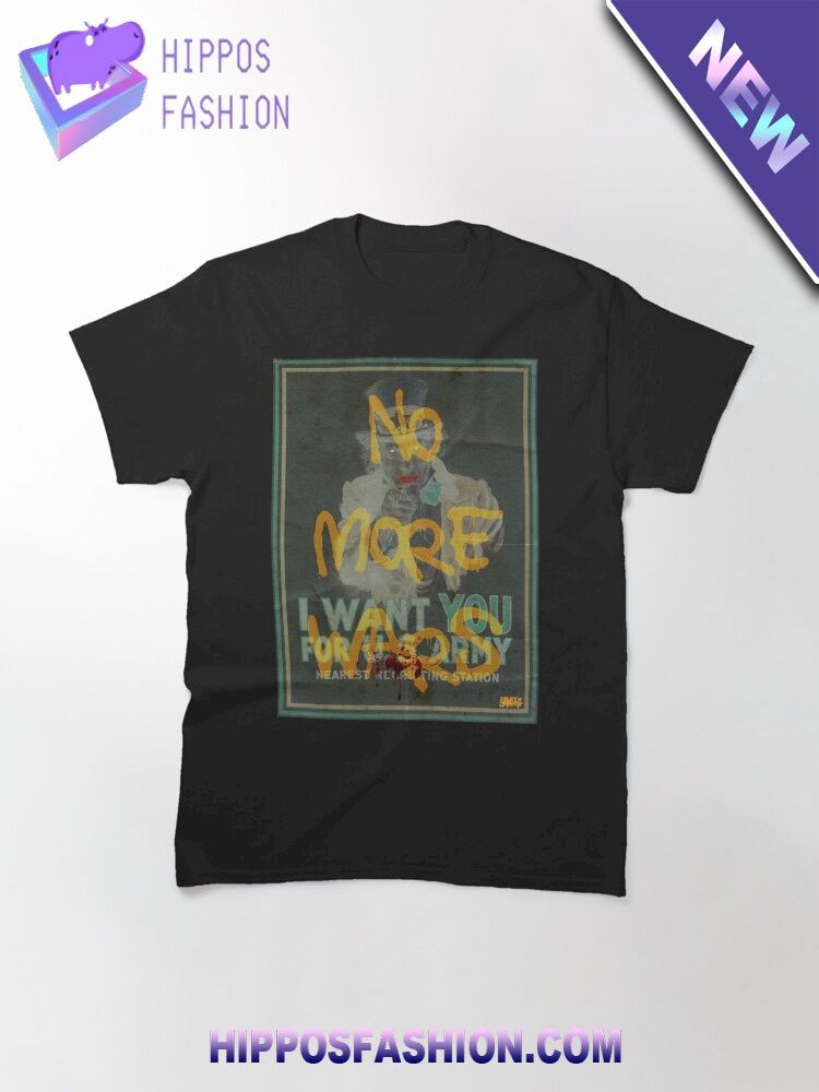 No More Wars T Shirt D