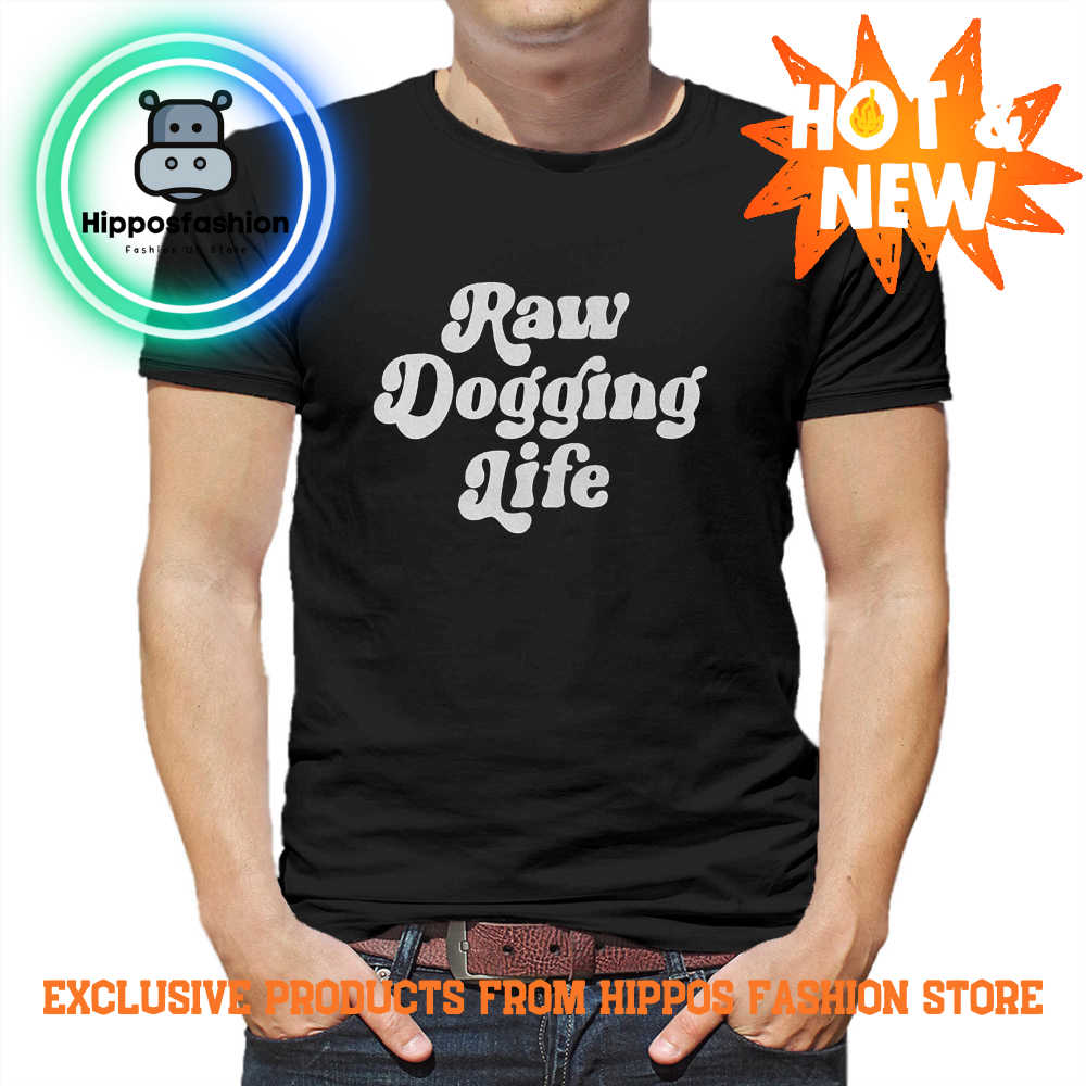 Raw Dogging Life Crewneck Sweatshirt Hoodie