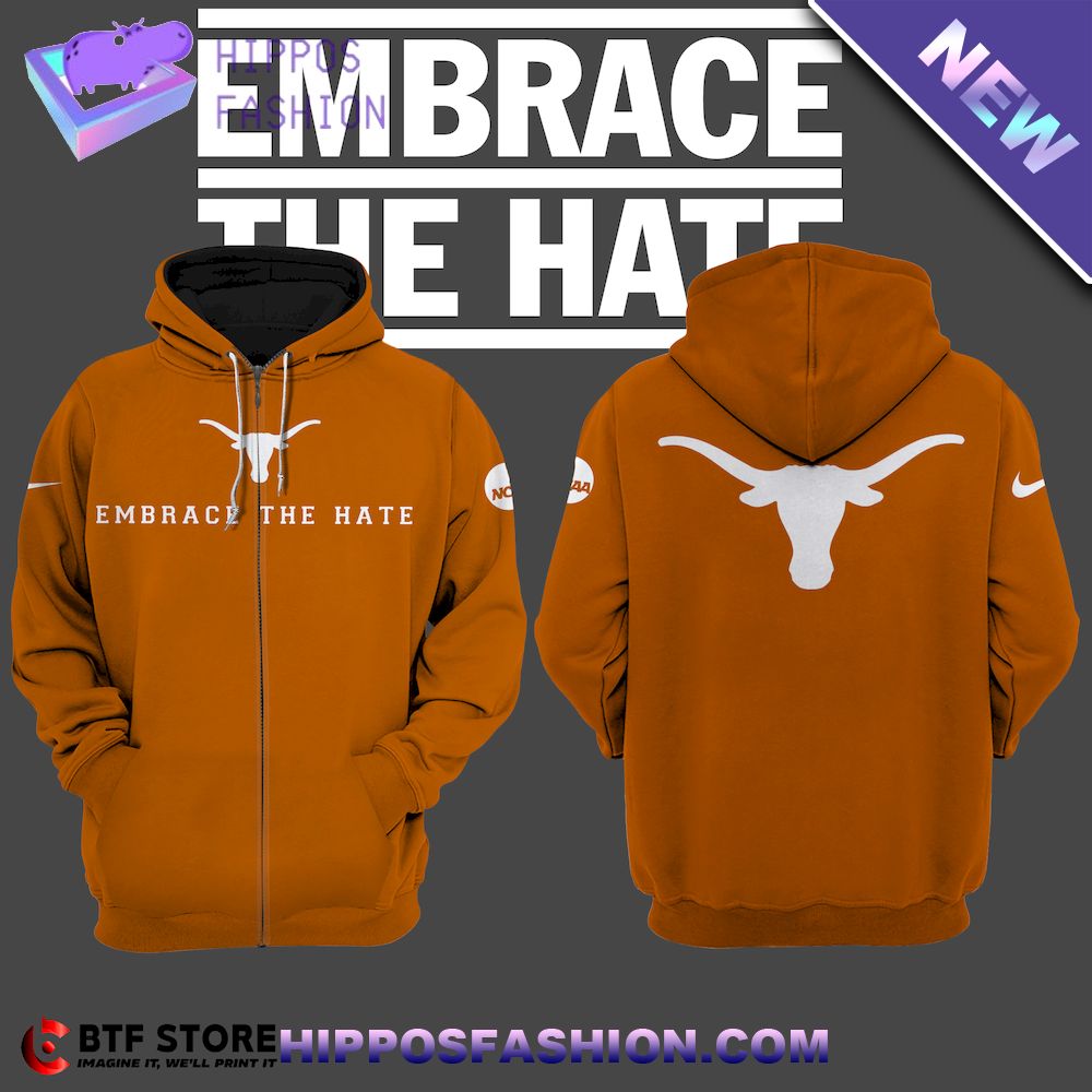 Texas Longhorns Embrace The Hate Hoodie