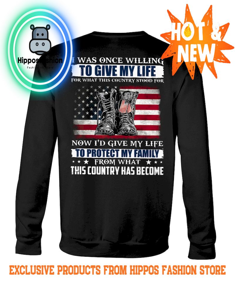 Was Once Willing To Give My Life For What This Country Stood For Sweater ()