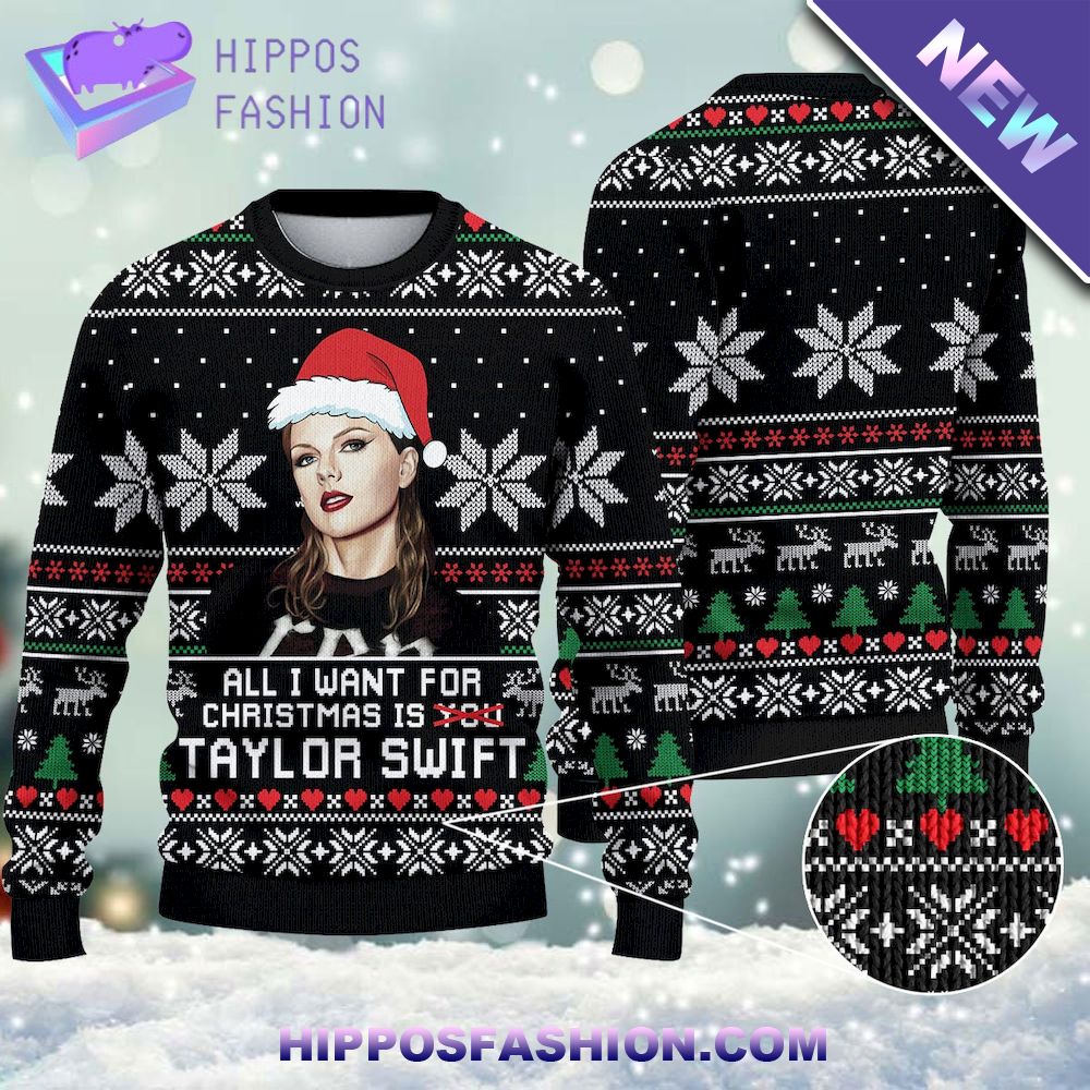 All I Want For Christmas Is Taylor Swift Ugly Christmas Sweater