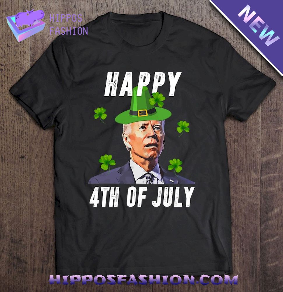 Anti Joe Biden St Patricks Day Shirt Funny Happy Th Of July Shirt
