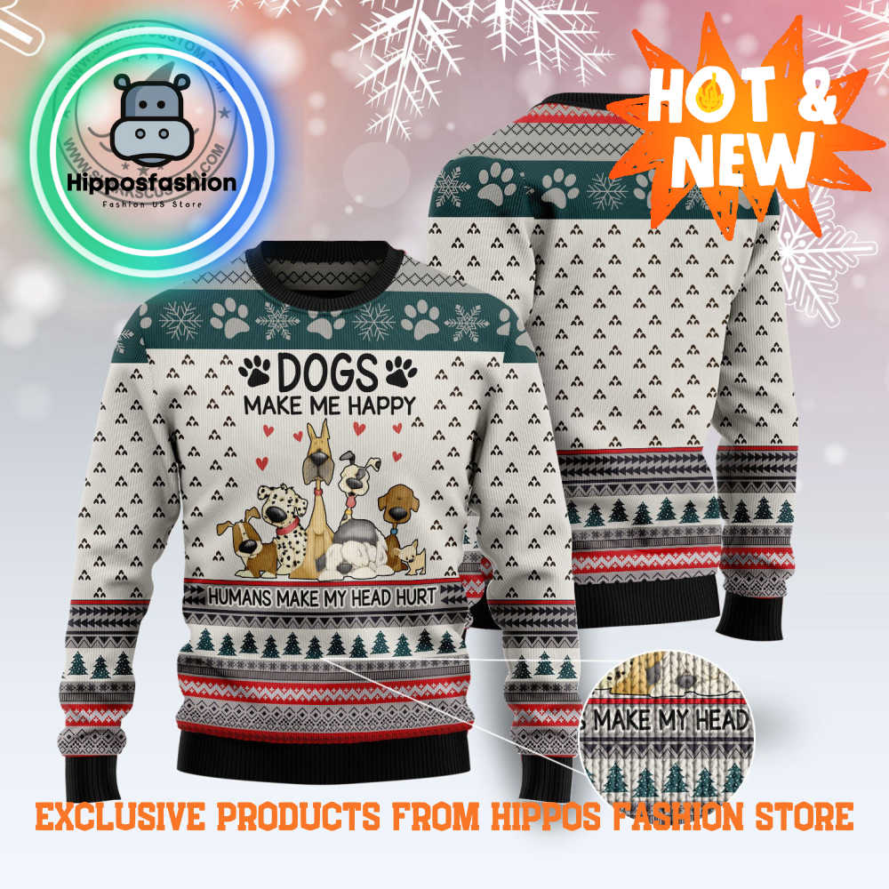 Dogs Make Me Happy Ugly Christmas Sweater