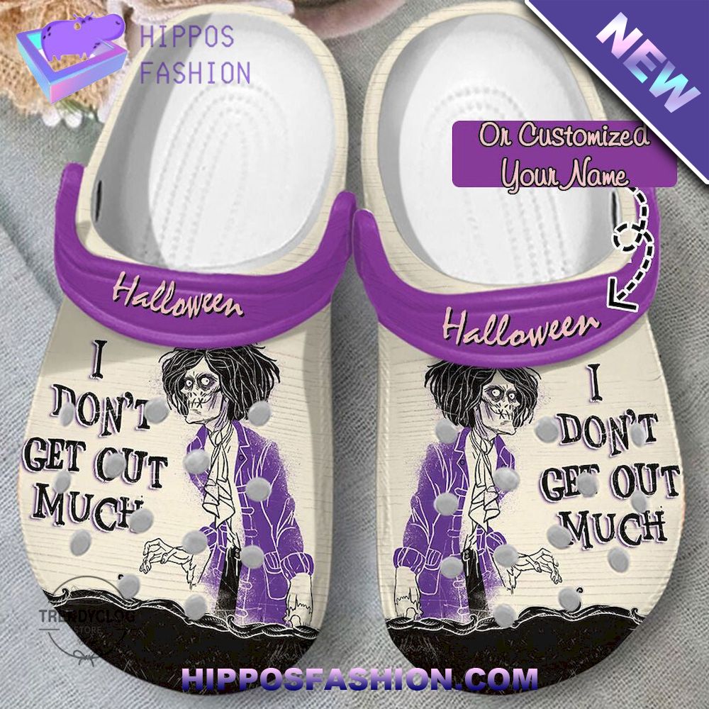 I Dont Get Out Much Shoes Personalized Crocs Clog Shoes