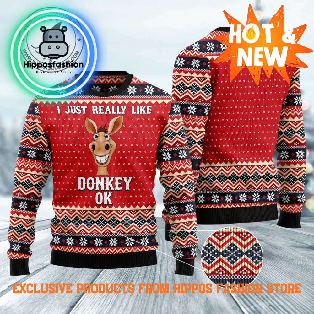 I Just Really Like Donkey Ok Ugly Christmas Sweater HCy.jpg