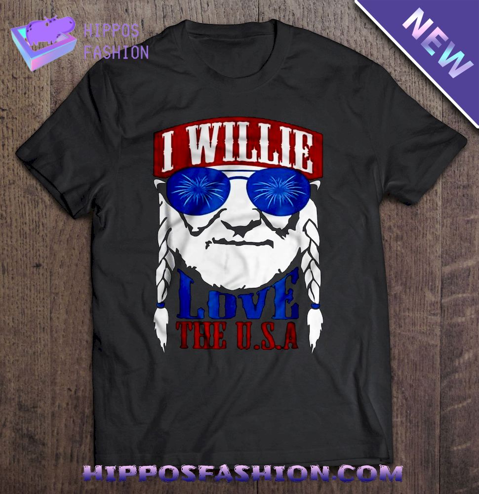 I Willie Love The USA – America 4th Of July Shirt