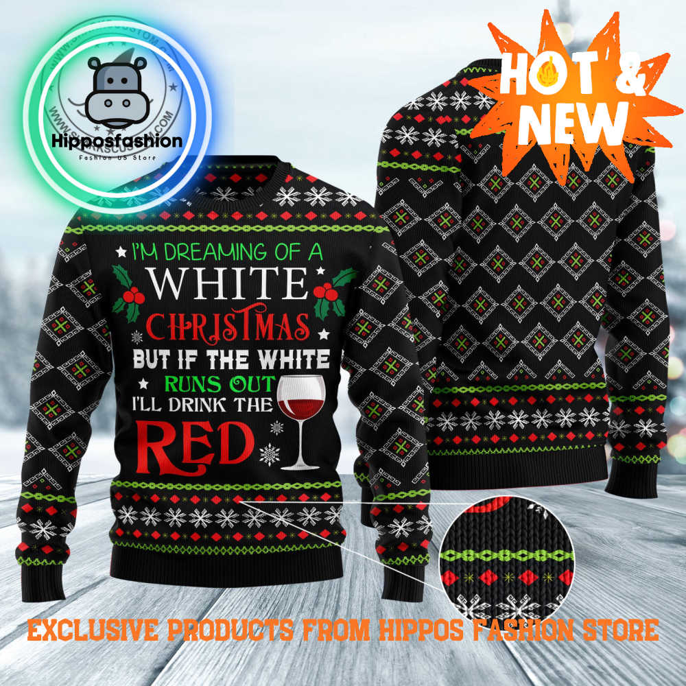Im Dreaming Of A White Christmas Ugly Christmas Sweater