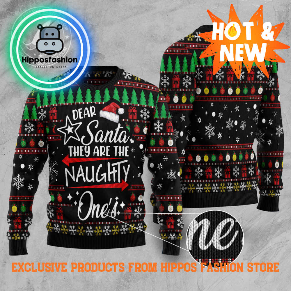 Merry Christmas Dear Santa They Are Naughty Ones Ugly Christmas Sweater