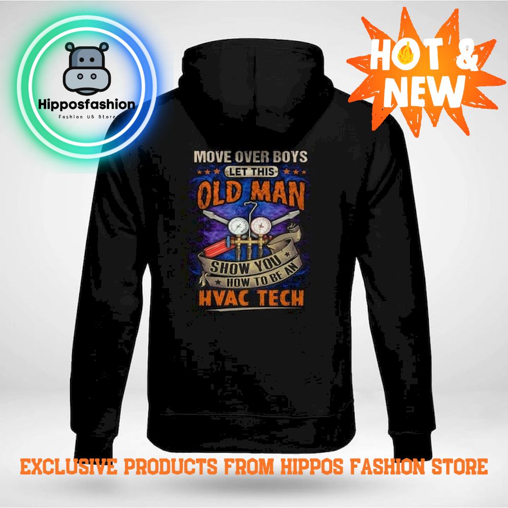 Move Over Boys Let This Old Hvac Tech Show Hoodie