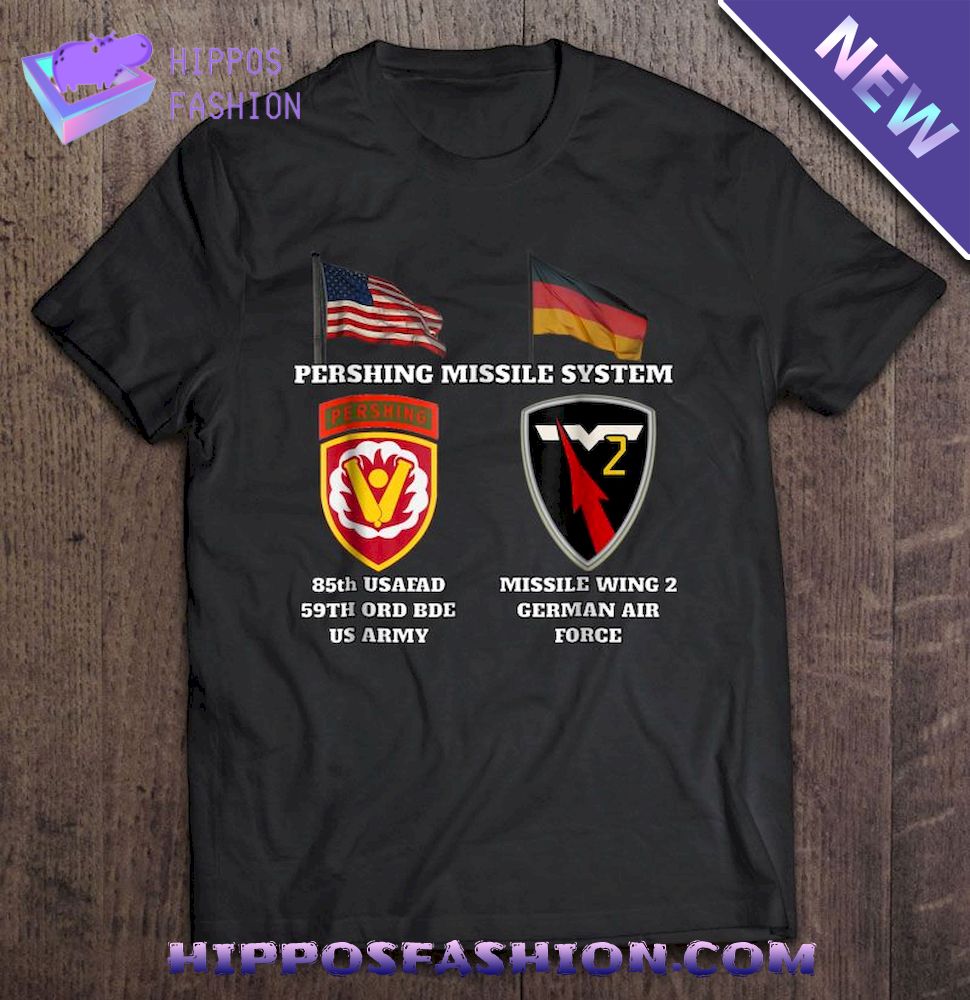 Pershing Missile System 85Th Usafad And Missile Wing 2 Shirt