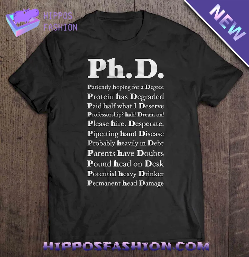Ph D Meaning Shirt
