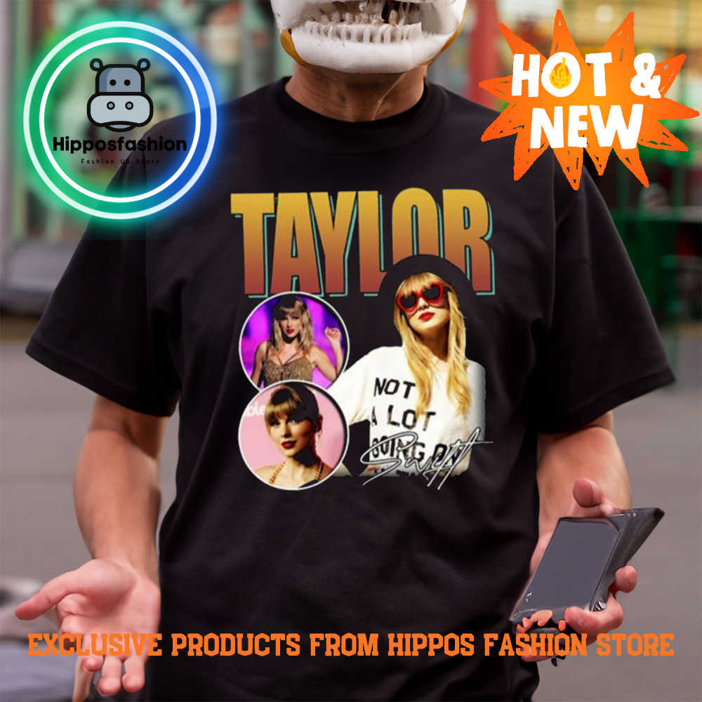 Taylor Swiftie Not A Lot Going On At The Moment Shirt lXUyY.jpg