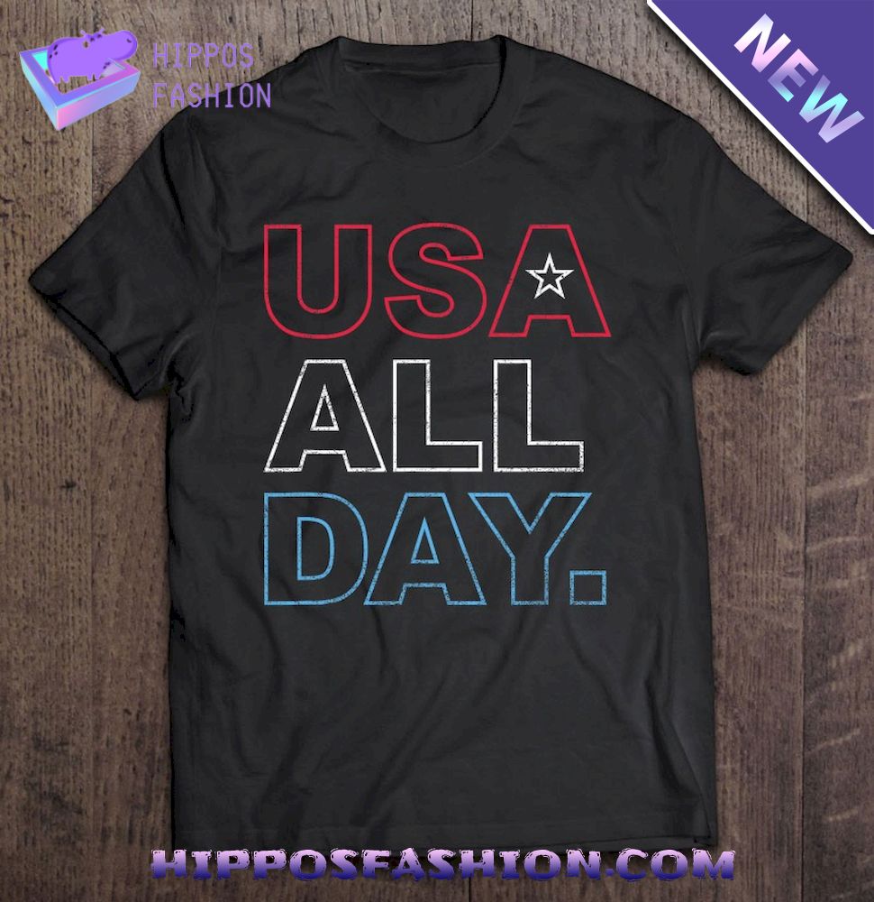 Usa All Day Red White Blue Th Of July Shirt
