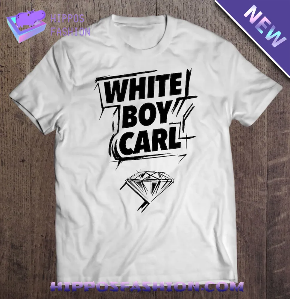 White boy Carl Shirt