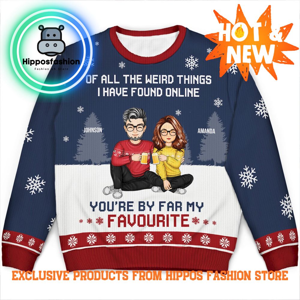You Are My Favourite By Far Gift For Couples Ugly Sweater