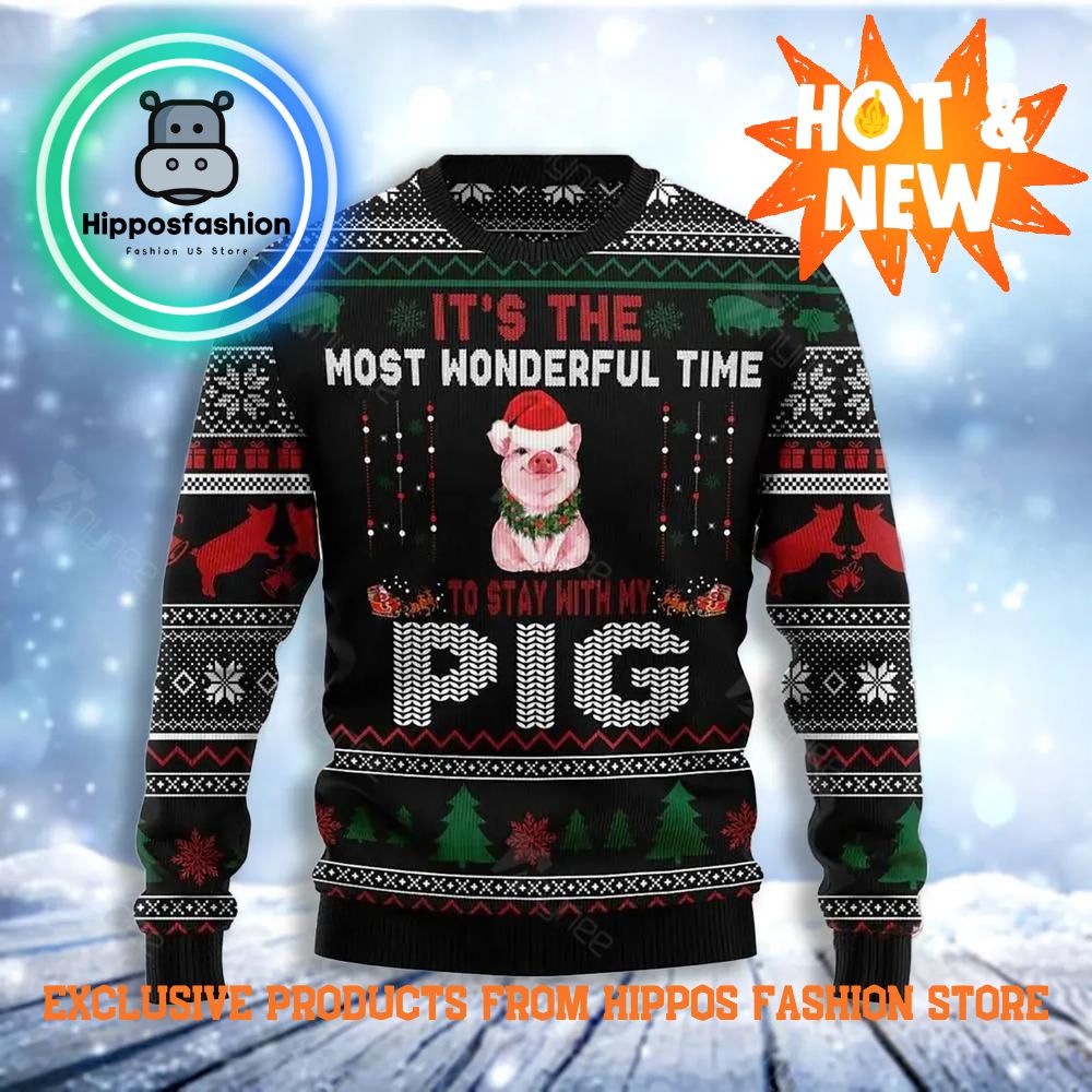 It Is The Most Wonderful Time To Stay With My Pig Ugly Christmas Sweater