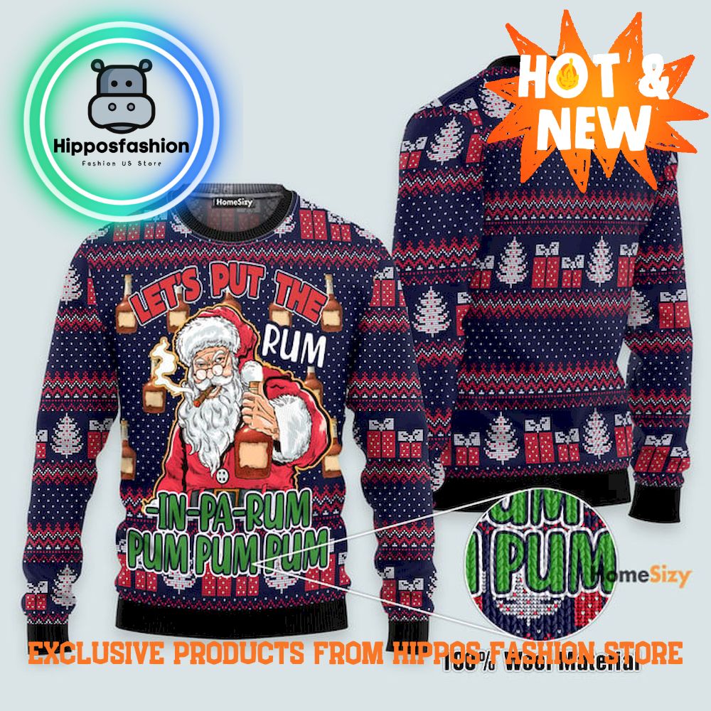 Lets Put The Rum In Pa Rum Pum Pum Pum Ugly Christmas Sweater