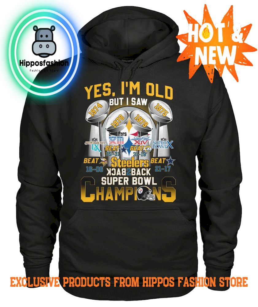 Pittsburgh Steelers Yes Im Old But I Saw Hoodie