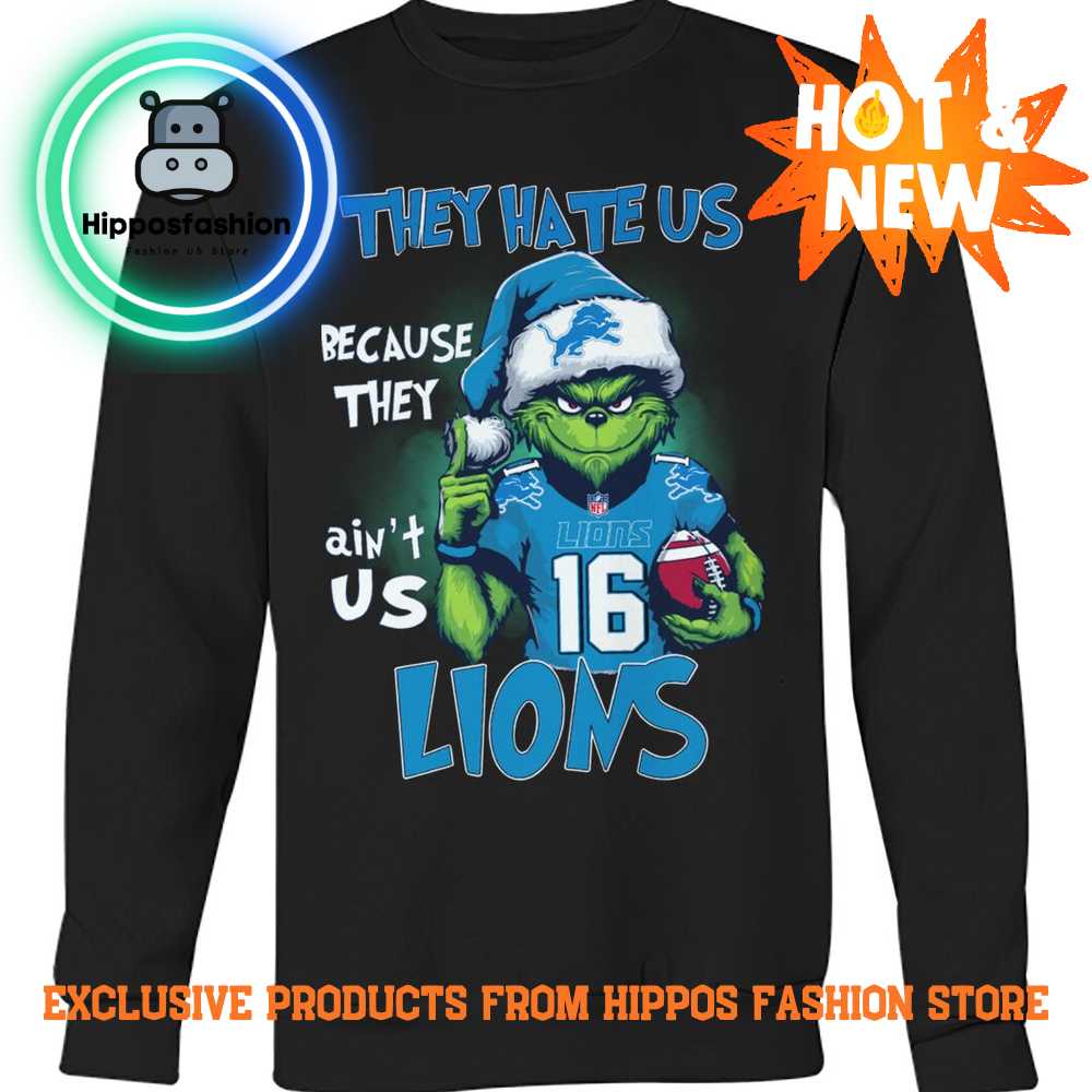 They Hate Us Because They Aint Us Lions Sweater