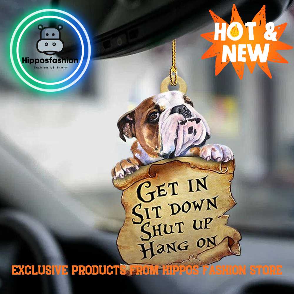 Bulldog Get In Dog Lover Two Sided Car Ornament