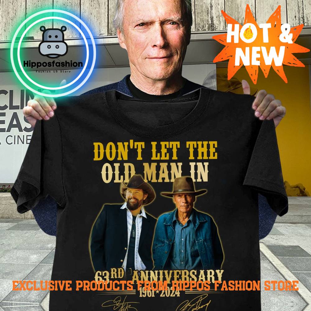 Don't Let The Old Man In rd Anniversary Shirt